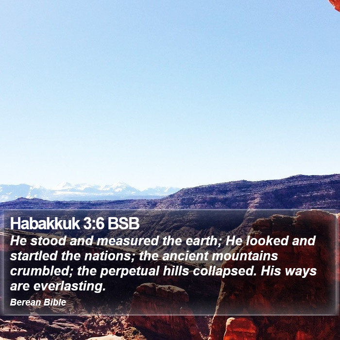 Habakkuk 3:6 BSB Bible Study