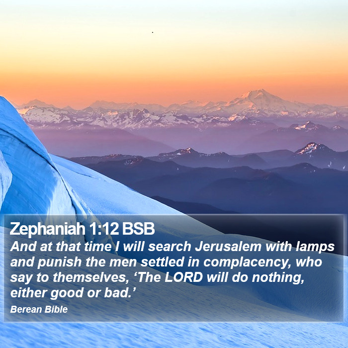 Zephaniah 1:12 BSB Bible Study