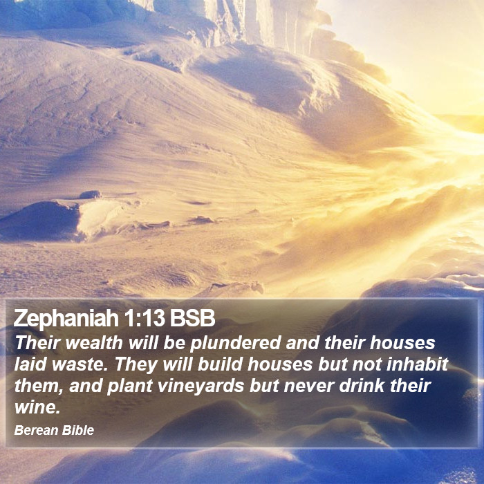 Zephaniah 1:13 BSB Bible Study