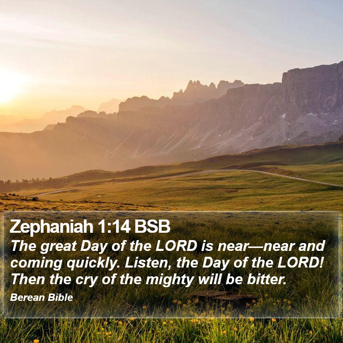 Zephaniah 1:14 BSB Bible Study