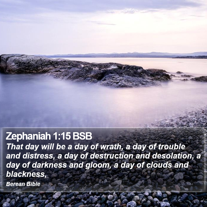 Zephaniah 1:15 BSB Bible Study