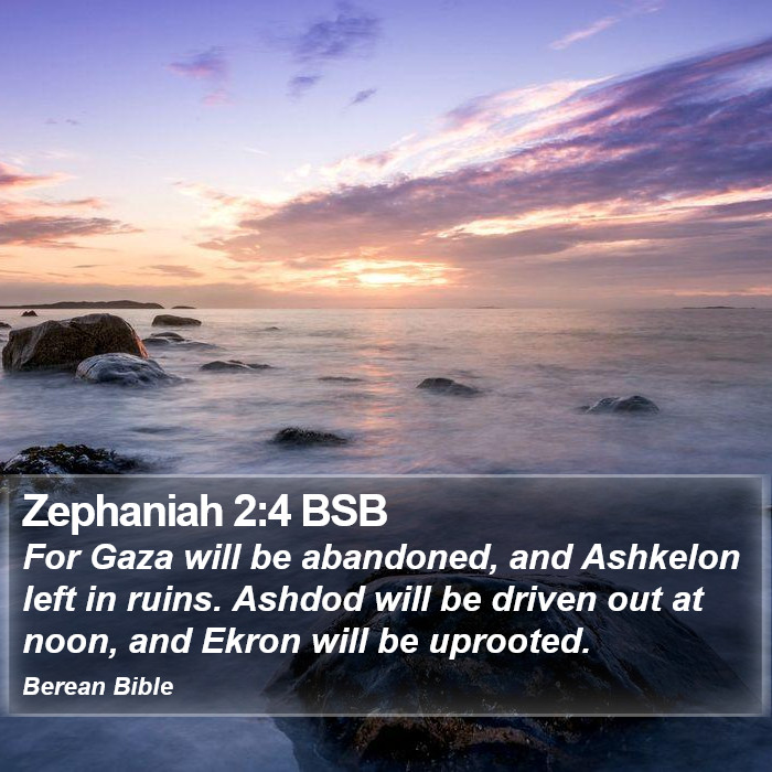 Zephaniah 2:4 BSB Bible Study