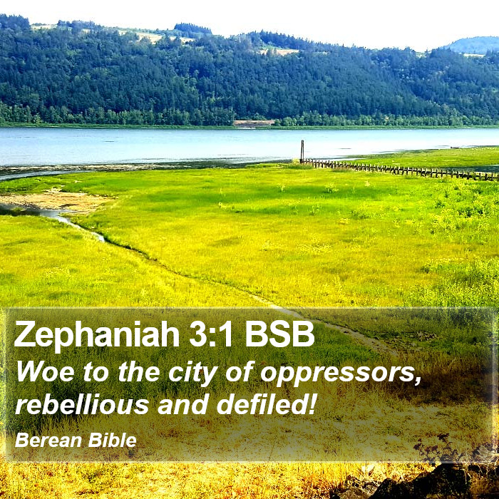 Zephaniah 3:1 BSB Bible Study