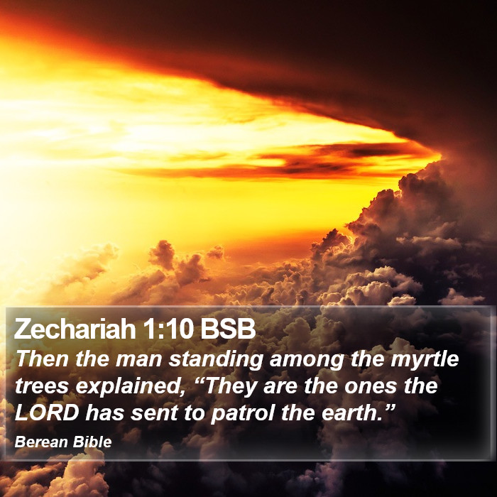 Zechariah 1:10 BSB Bible Study