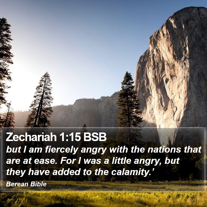 Zechariah 1:15 BSB Bible Study