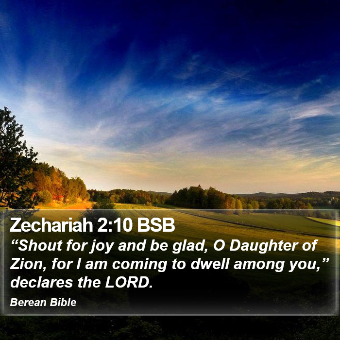 Zechariah 2:10 BSB Bible Study