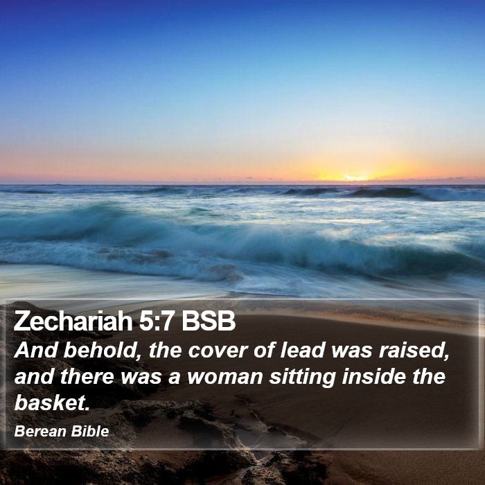 Zechariah 5:7 BSB Bible Study