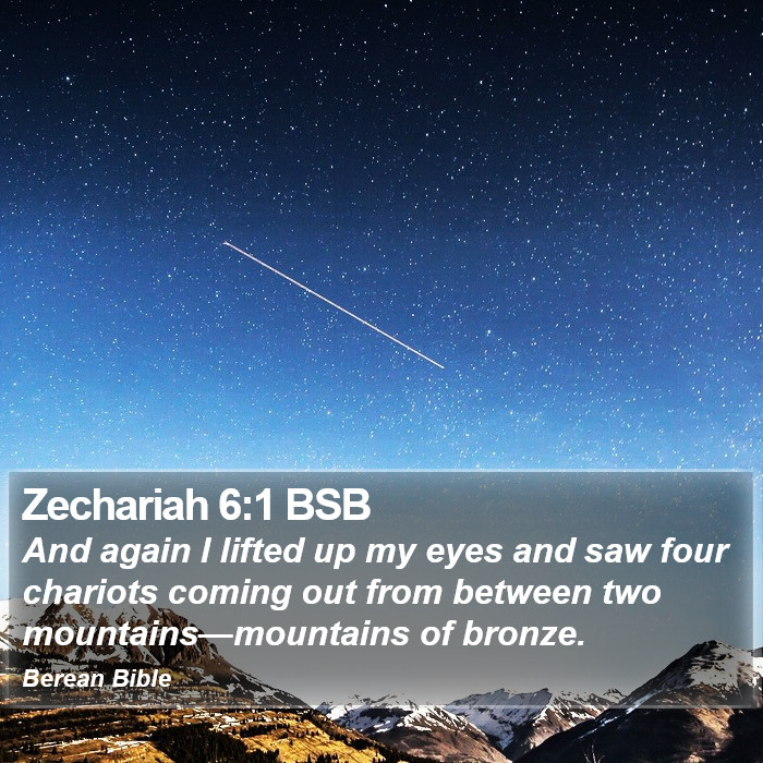 Zechariah 6:1 BSB Bible Study