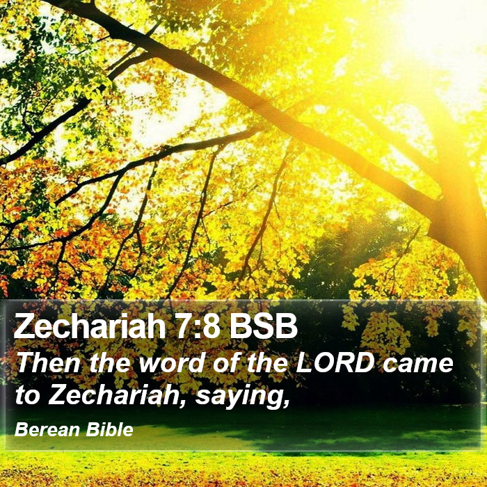 Zechariah 7:8 BSB Bible Study