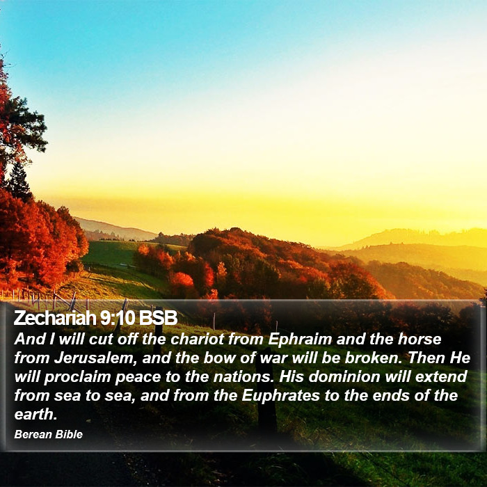 Zechariah 9:10 BSB Bible Study