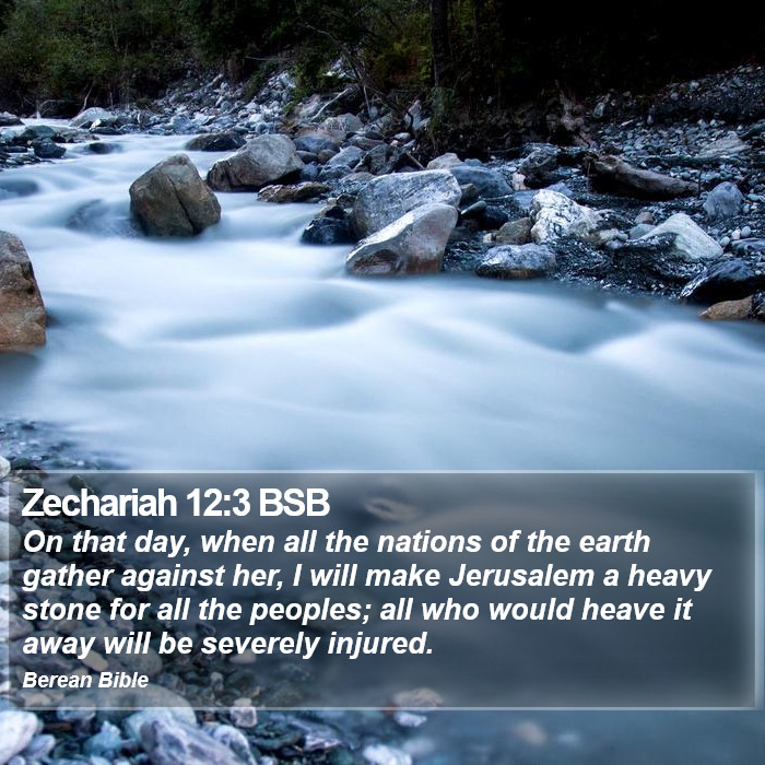 Zechariah 12:3 BSB Bible Study