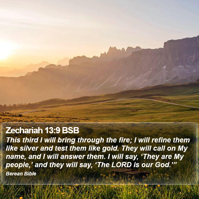 Zechariah 13:9 BSB Bible Study