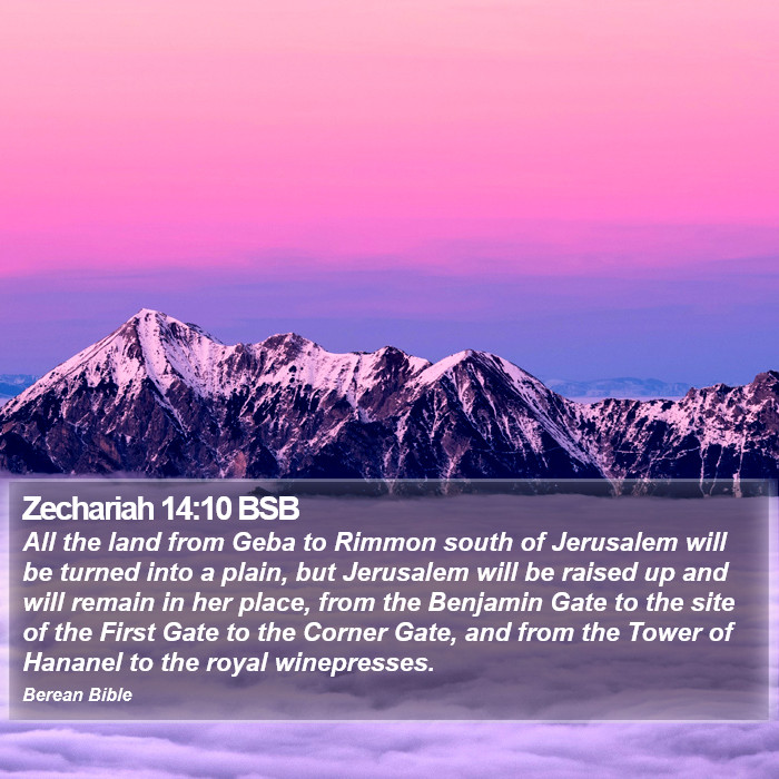 Zechariah 14:10 BSB Bible Study