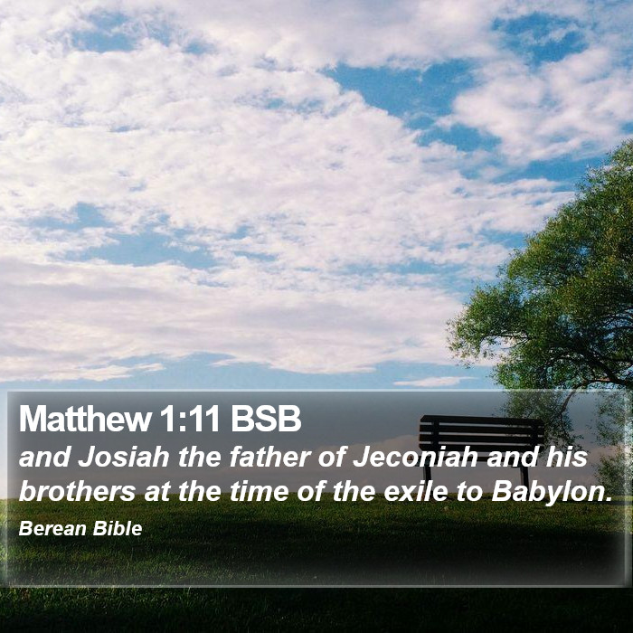 Matthew 1:11 BSB Bible Study