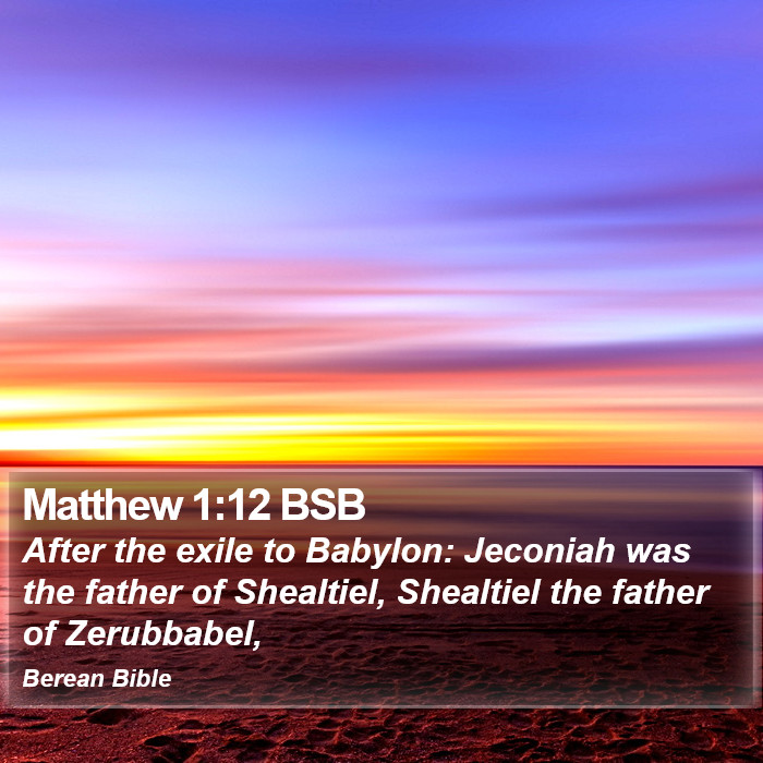 Matthew 1:12 BSB Bible Study