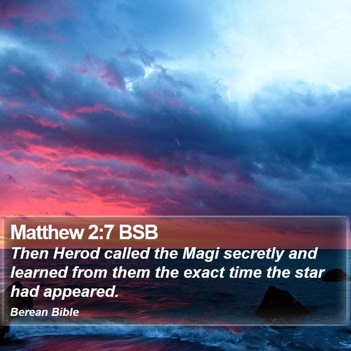 Matthew 2:7 BSB Bible Study