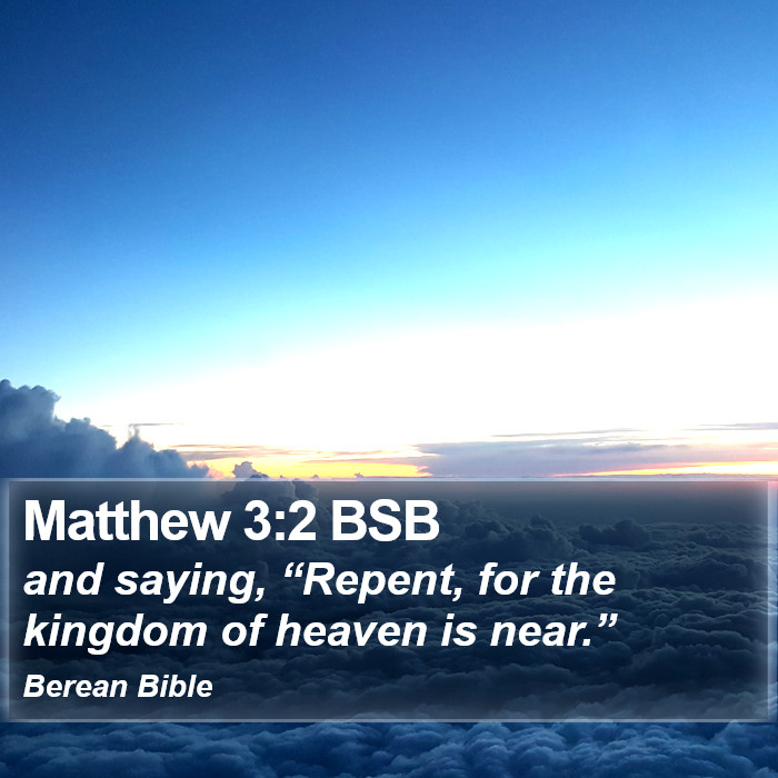 Matthew 3:2 BSB Bible Study