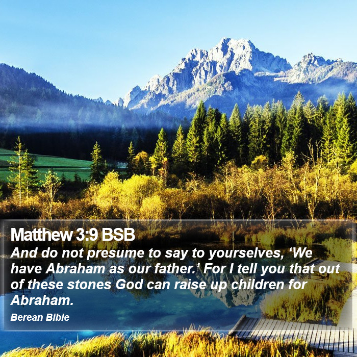 Matthew 3:9 BSB Bible Study