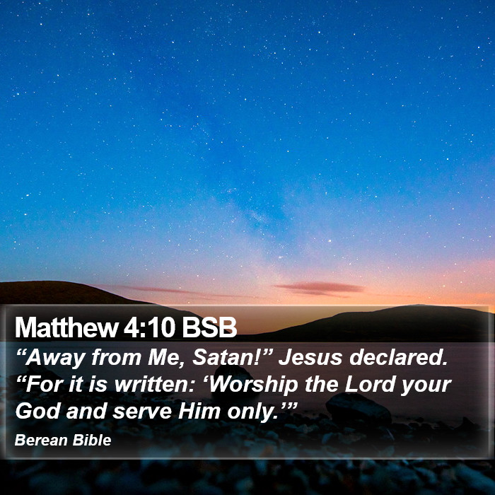 Matthew 4:10 BSB Bible Study