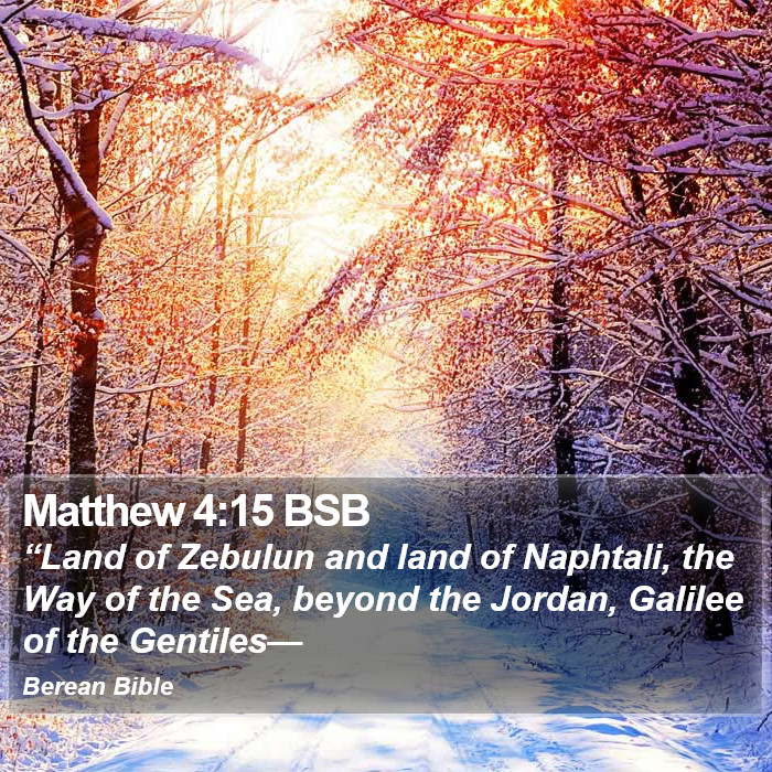 Matthew 4:15 BSB Bible Study