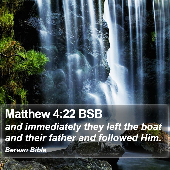 Matthew 4:22 BSB Bible Study