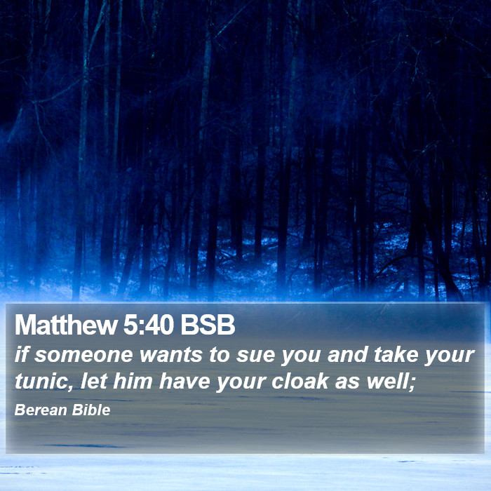 Matthew 5:40 BSB Bible Study