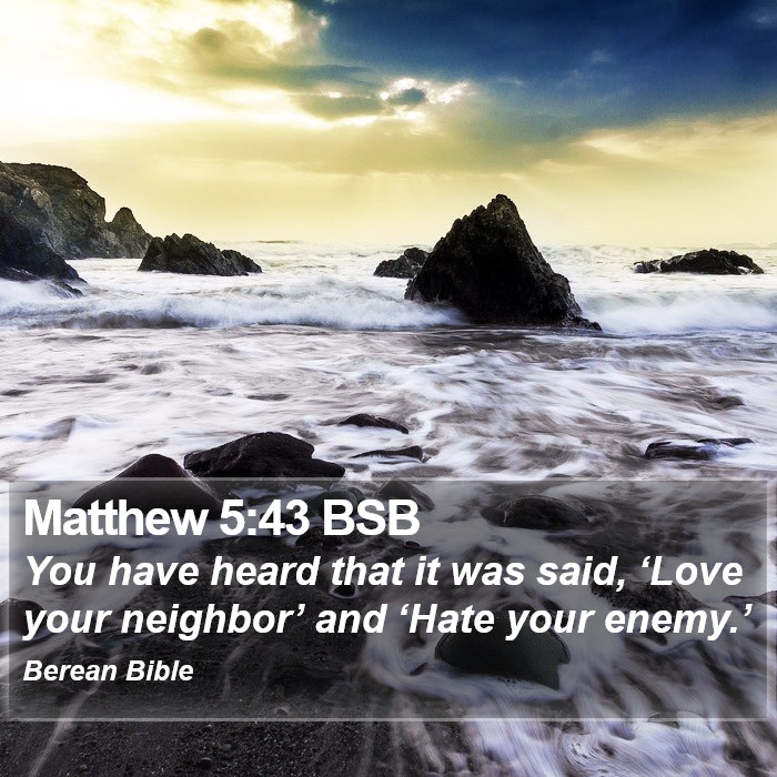 Matthew 5:43 BSB Bible Study