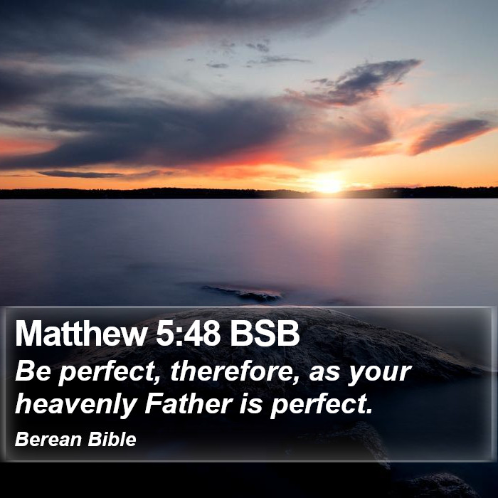 Matthew 5:48 BSB Bible Study