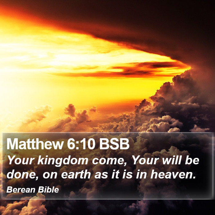 Matthew 6:10 BSB Bible Study