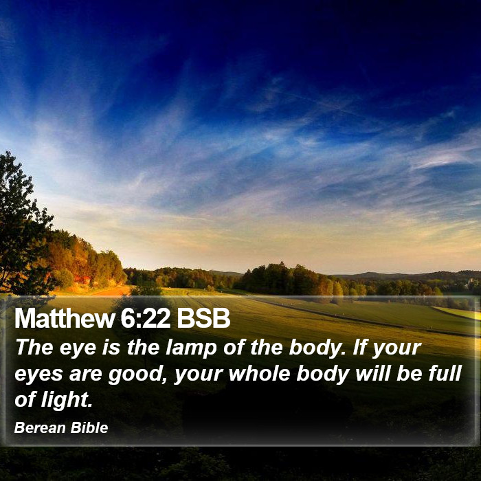 Matthew 6:22 BSB Bible Study