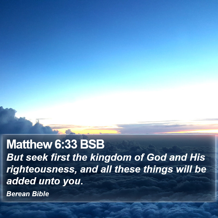 Matthew 6:33 BSB Bible Study