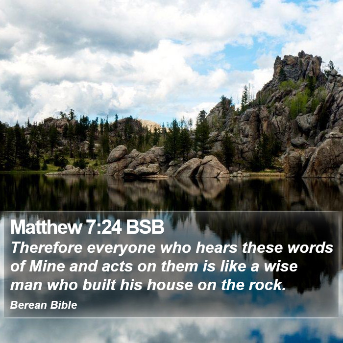 Matthew 7:24 BSB Bible Study