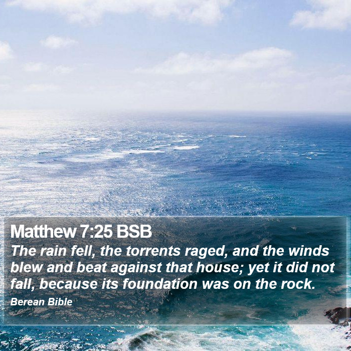 Matthew 7:25 BSB Bible Study