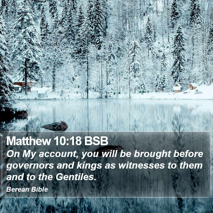 Matthew 10:18 BSB Bible Study