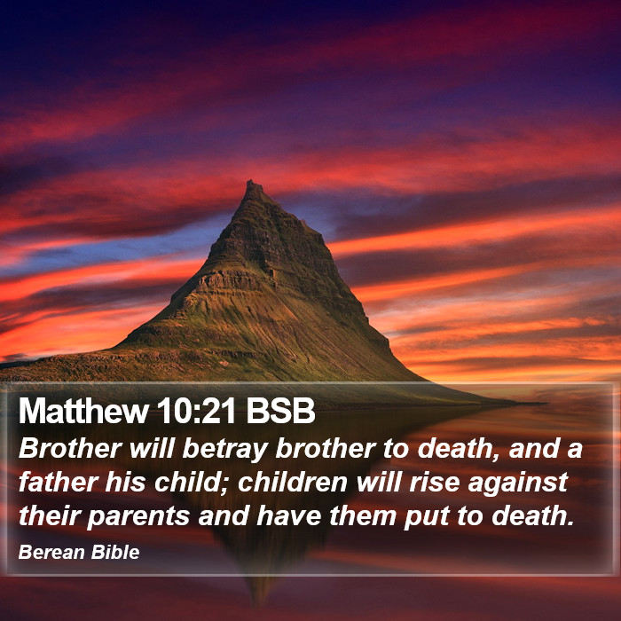 Matthew 10:21 BSB Bible Study