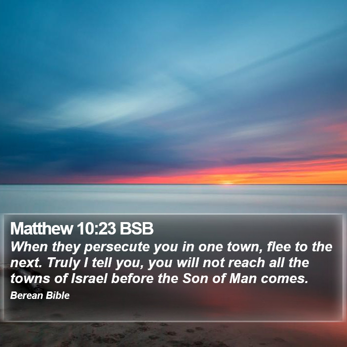 Matthew 10:23 BSB Bible Study