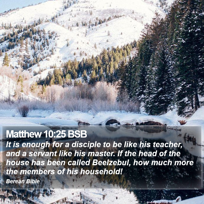 Matthew 10:25 BSB Bible Study