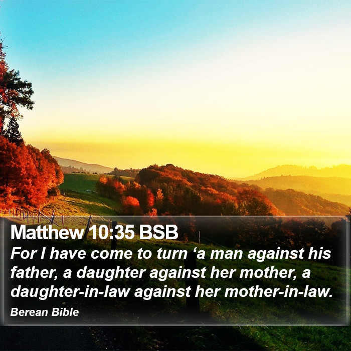 Matthew 10:35 BSB Bible Study