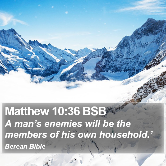 Matthew 10:36 BSB Bible Study