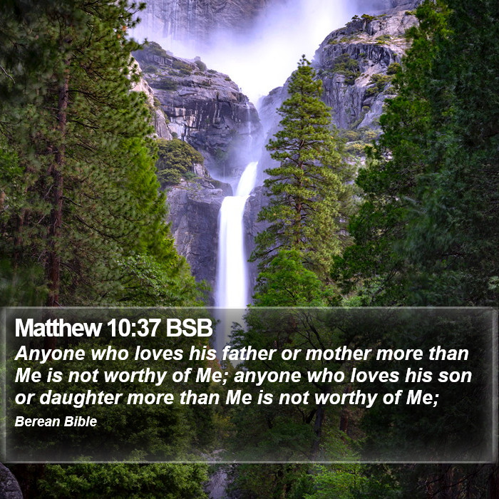 Matthew 10:37 BSB Bible Study