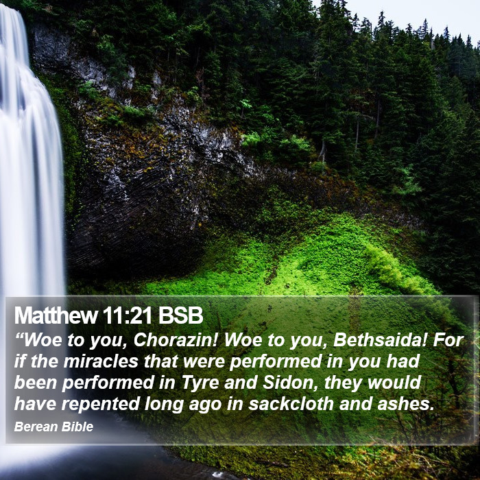 Matthew 11:21 BSB Bible Study