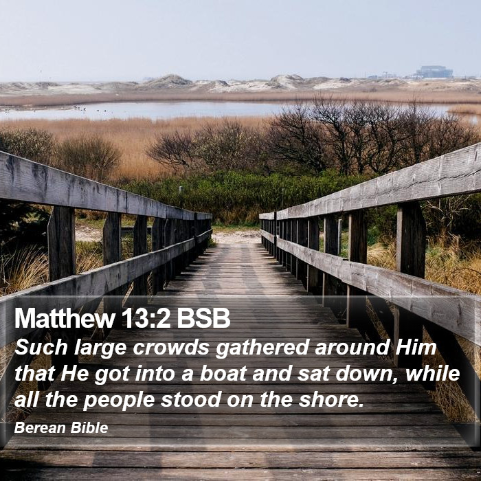 Matthew 13:2 BSB Bible Study