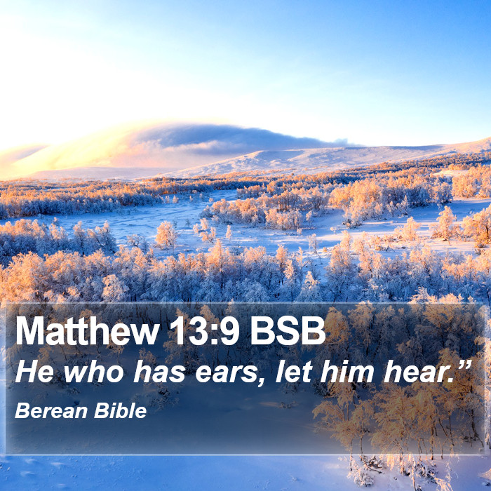 Matthew 13:9 BSB Bible Study