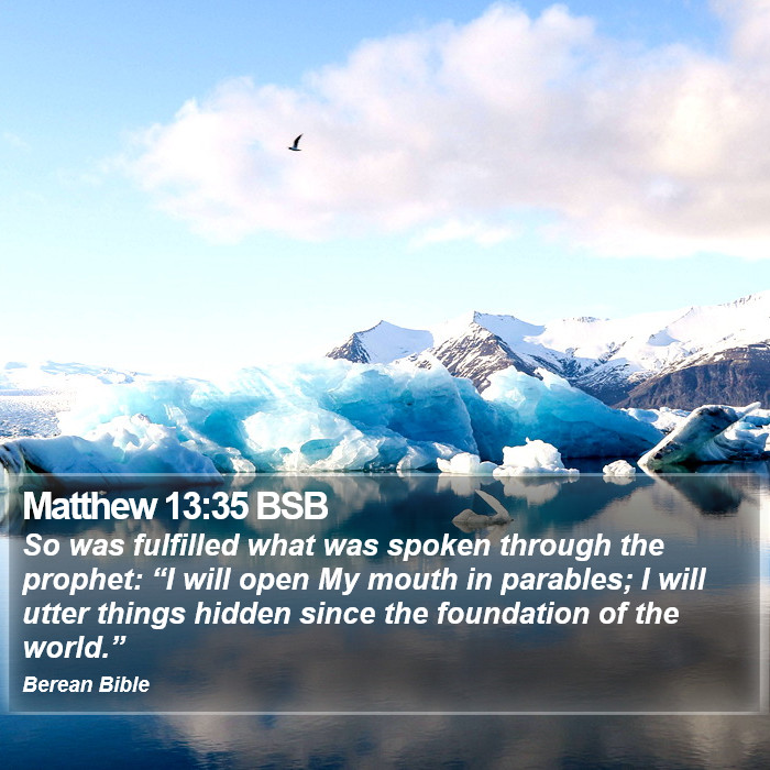 Matthew 13:35 BSB Bible Study