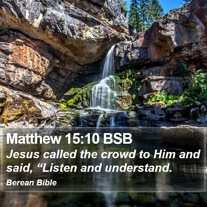 Matthew 15:10 BSB Bible Study