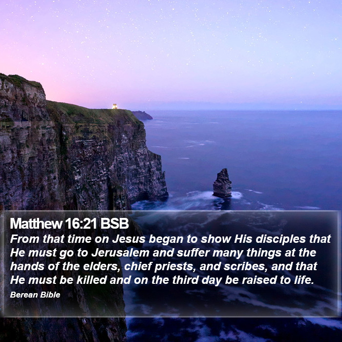 Matthew 16:21 BSB Bible Study