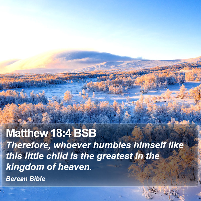 Matthew 18:4 BSB Bible Study