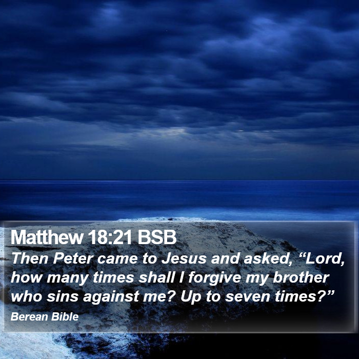 Matthew 18:21 BSB Bible Study