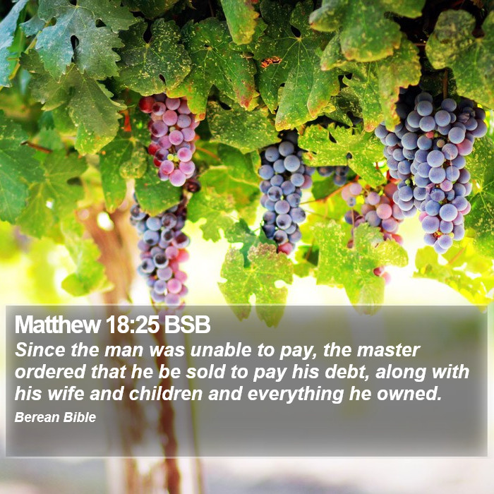 Matthew 18:25 BSB Bible Study