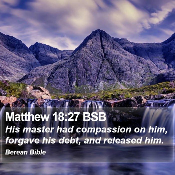 Matthew 18:27 BSB Bible Study